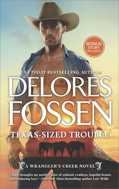 Delores  Fossen - Texas-Sized Trouble