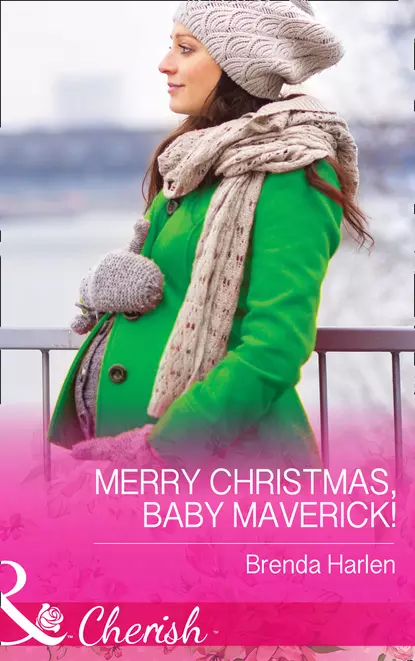 Обложка книги Merry Christmas, Baby Maverick!, Brenda  Harlen