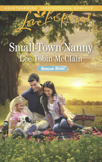 Lee McClain Tobin - Small-Town Nanny
