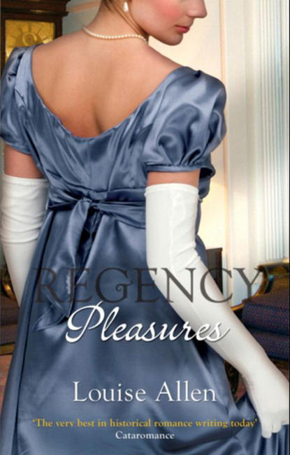 Louise Allen — Regency Pleasures: A Model D?butante
