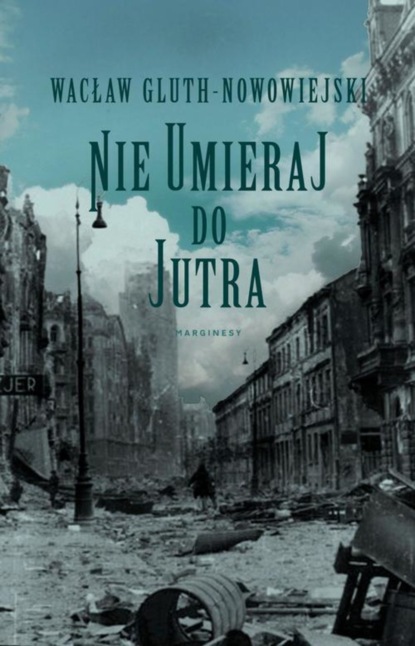 

Nie umieraj do jutra