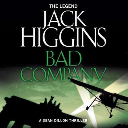 Jack Higgins — Bad Company