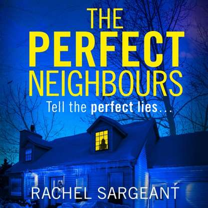 Rachel Sargeant — Perfect Neighbours