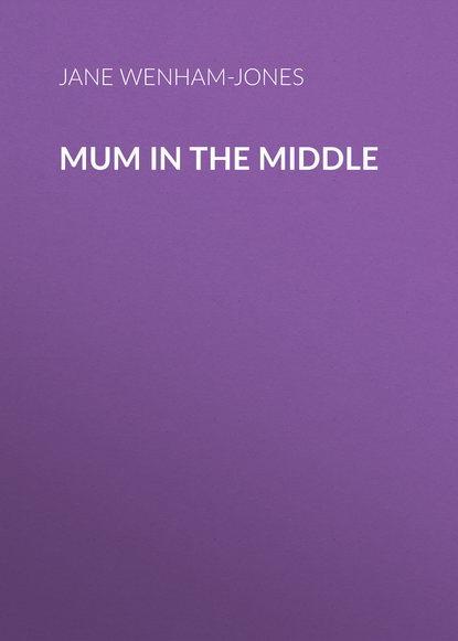 Jane Wenham-Jones — Mum in the Middle