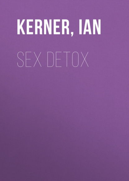 Ian Kerner - Sex Detox