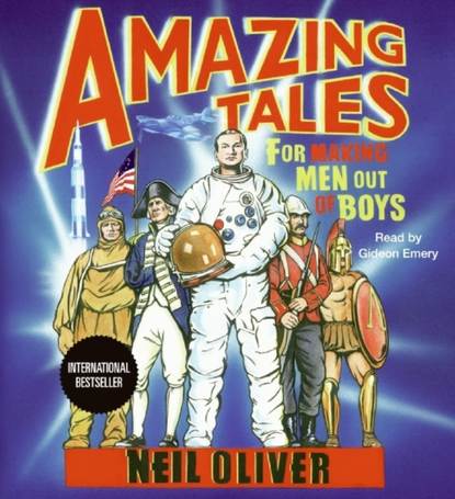 

Amazing Tales for Making Men Out of Boys