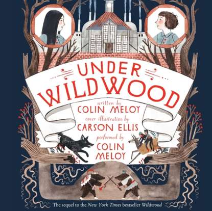 Colin Meloy — Under Wildwood