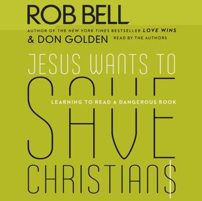 Rob  Bell - Jesus Wants to Save Christians