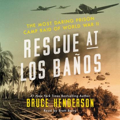 Bruce  Henderson - Rescue at Los Banos