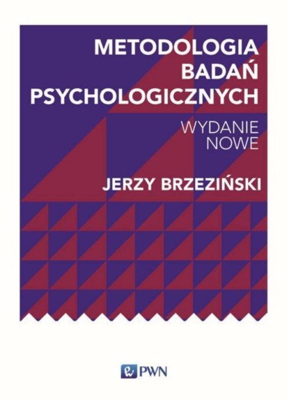 Jerzy M. Brzeziński - Metodologia badań psychologicznych