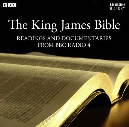 James Naughtie — King James Bible, The  Readings And Documentaries From BBC Radio