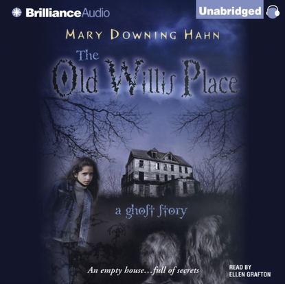 Mary Downing Hahn — Old Willis Place