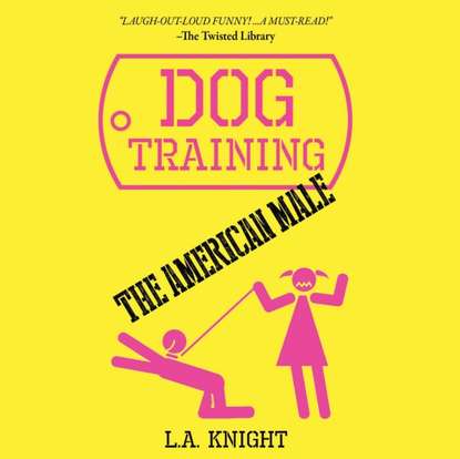

Dog Training the American Male