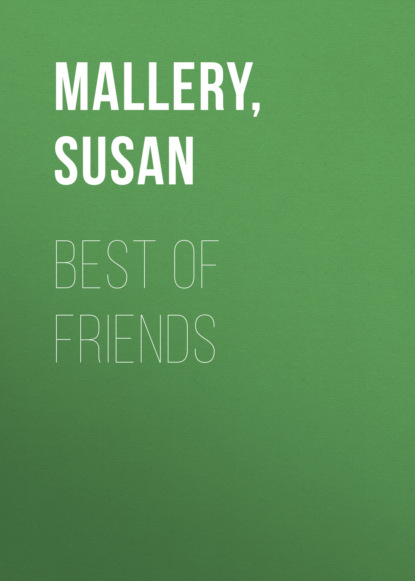 Susan Mallery - Best of Friends