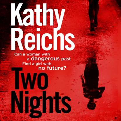 Kathy Reichs — Two Nights