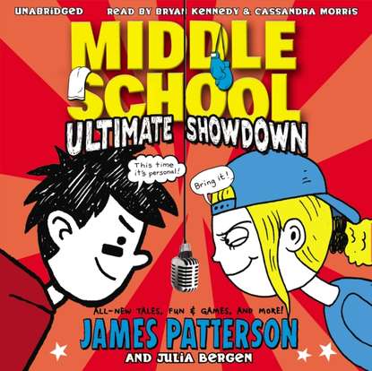 Джеймс Паттерсон - Middle School: Ultimate Showdown