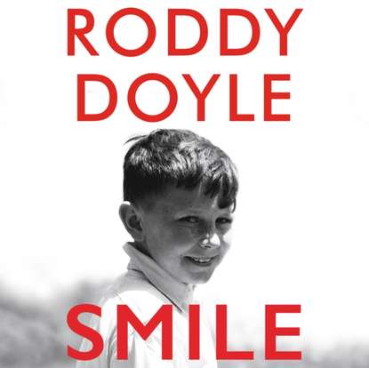 Roddy  Doyle - Smile