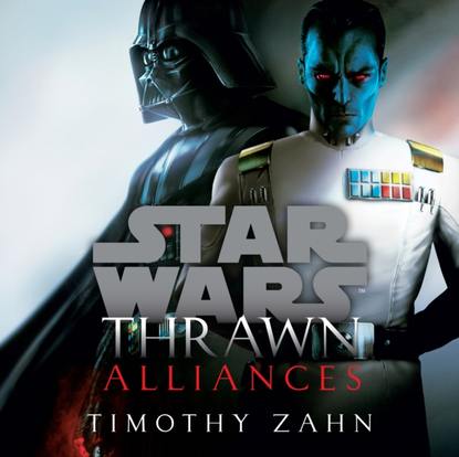 Thrawn: Alliances (Star Wars) - Timothy  Zahn