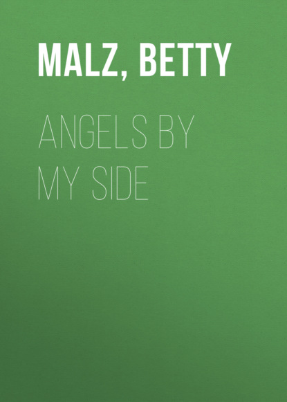 Betty Malz — Angels by My Side