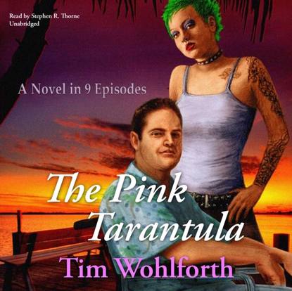 Tim Wohlforth — Pink Tarantula