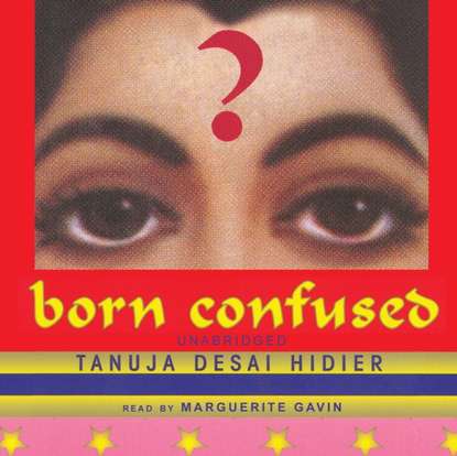 Tanuja Desai Hidier — Born Confused