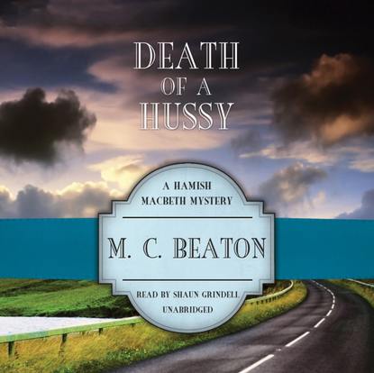 M. C. Beaton — Death of a Hussy