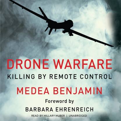 Medea Benjamin - Drone Warfare