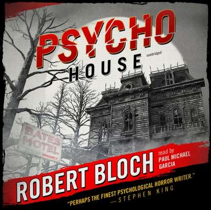 Robert Bloch — Psycho House