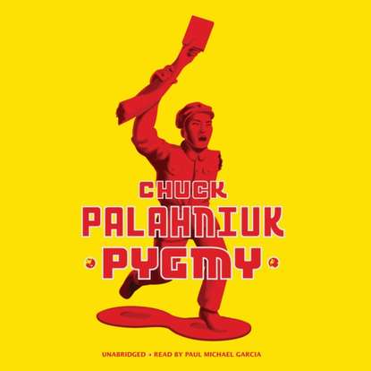 Chuck Palahniuk - Pygmy