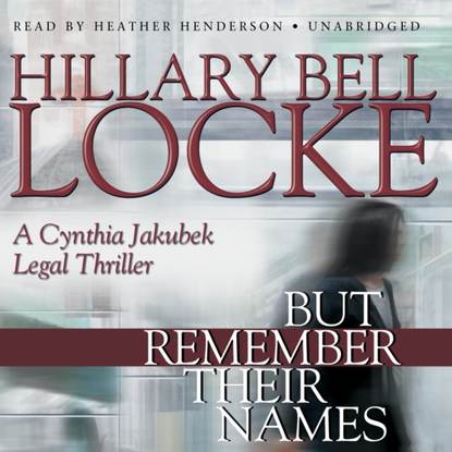 Hillary Bell Locke — But Remember Their Names