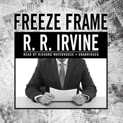 Robert R. Irvine — Freeze Frame