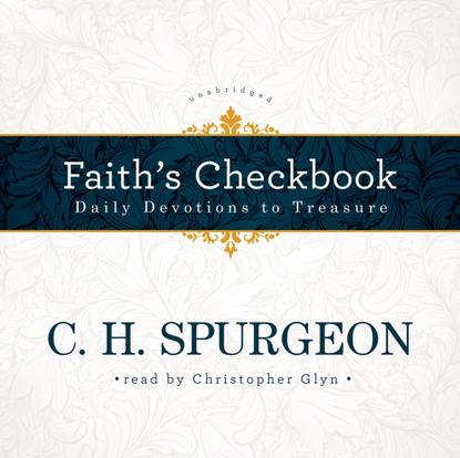 C. H. Spurgeon — Faith's Checkbook