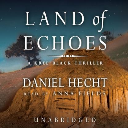 Daniel Hecht — Land of Echoes