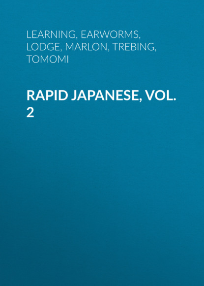 

Rapid Japanese, Vol. 2