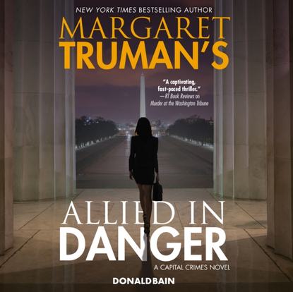 Margaret Truman — Margaret Truman's Allied in Danger