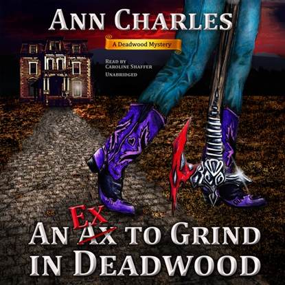 Ann Charles — Ex to Grind in Deadwood