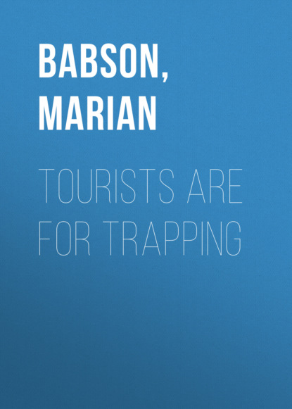 Marian Babson — Tourists Are for Trapping