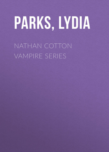 Lydia Parks - Nathan Cotton Vampire Series