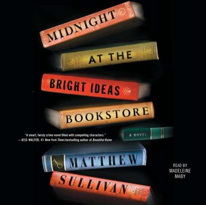 Matthew Sullivan — Midnight at the Bright Ideas Bookstore