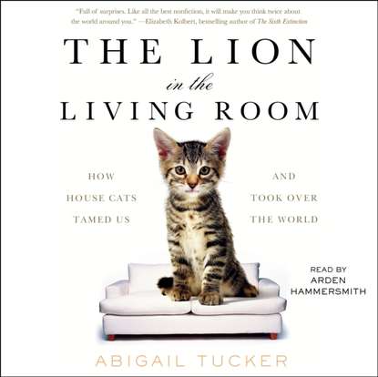 Abigail Tucker - Lion in the Living Room