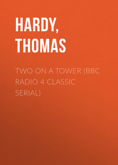 

Two On A Tower (Bbc Radio 4 Classic Serial)