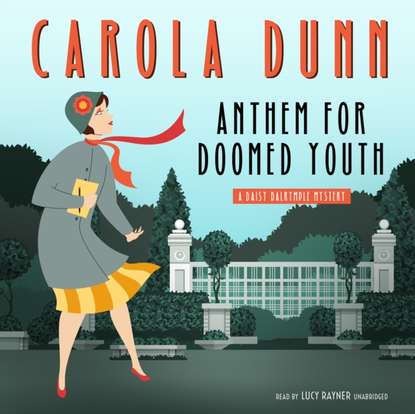 Carola Dunn — Anthem for Doomed Youth