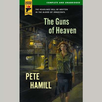 Pete Hamill — Guns of Heaven