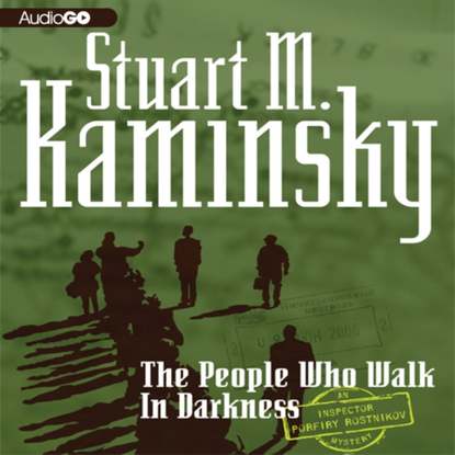 Stuart M. Kaminsky — People Who Walk in Darkness