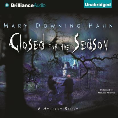 Mary Downing Hahn — Closed for the Season