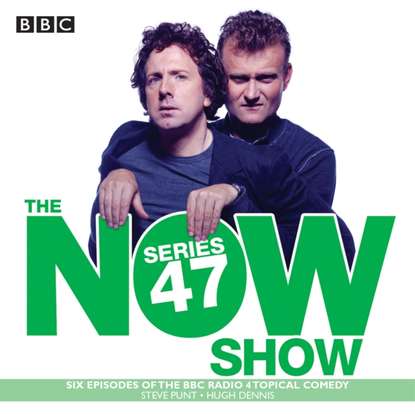 

Now Show: Series 47