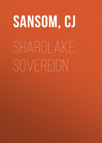 Кристофер Джон Сэнсом — Shardlake: Sovereign