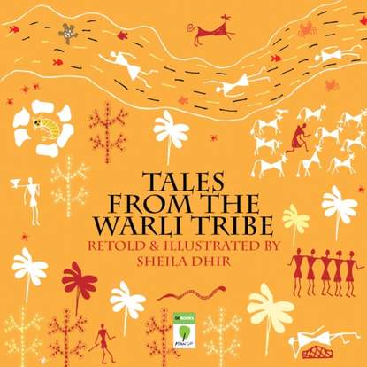 Sheila Dhir — Tales from the Warli Tribe