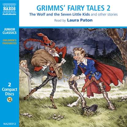 the Brothers Grimm — Grimms' Fairy Tales - Volume 2