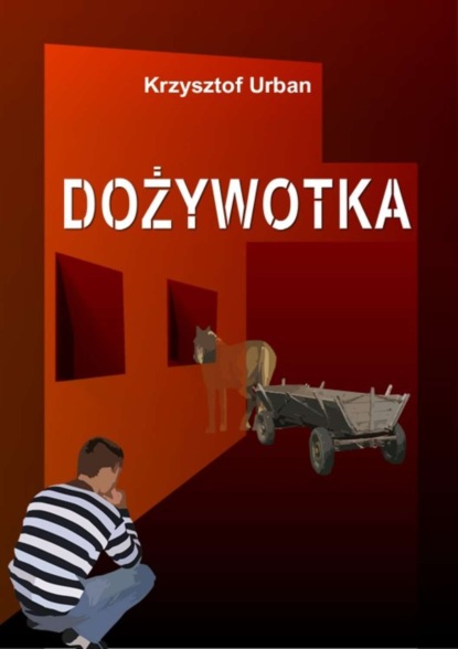 Krzysztof Urban - Dożywotka